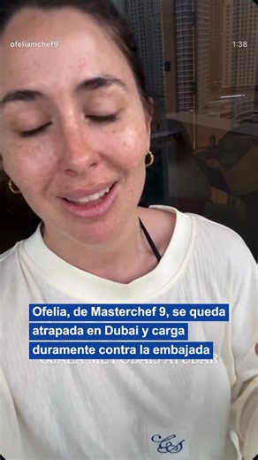 Ofelia, de Masterchef 9, se queda atrapada en Dubai y carga duramente contra la embajada española: "Dejad de pagar impuestos" https://ver.20m.es/dqo40 | 20minutos.es