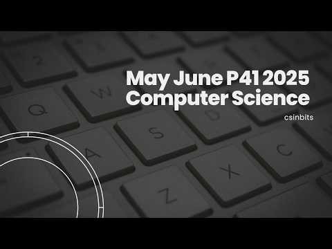 9618 Paper 4 May June P41 Solved | A Level Computer Science Full Walkthrough + Code
