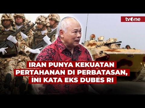 Buka-Bukaan Eks Dubes RI soal Kekuatan Pertahanan Iran di Perbatasan | tvOne