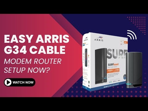 Easy ARRIS G34 Cable Modem Router | SETUP NOW