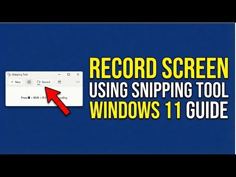 How to Record Screen in Windows 11 | Free Snipping Tool Guide
