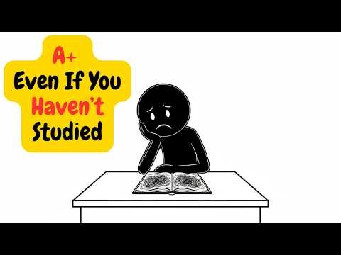 How to Pass Any Exam (Even If You Haven’t Studied)