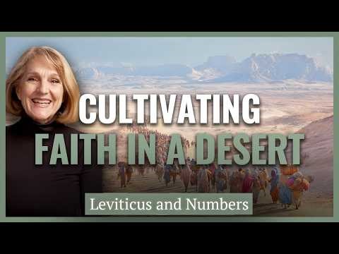 Leviticus, Numbers I Faith in the Desert I Handmaidens, Harems and Heroines I Lynne Hilton Wilson
