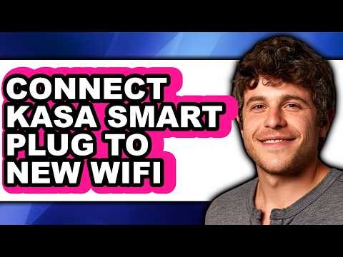 How to Connect Kasa Smart Plug to New Wifi (Only Way)