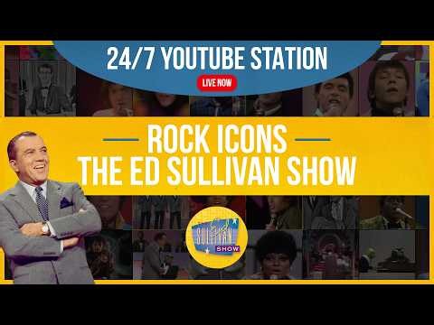 Rock Icons on The Ed Sullivan Show: 24/7 Station