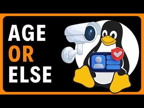 More Linux Distros Respond to Age Verification..