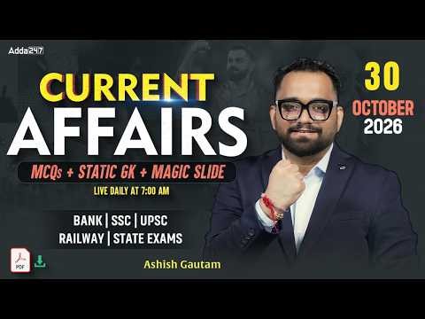 Current Affairs Today | 30 October 2026 | Daily Current Affairs | By Ashish Gautam