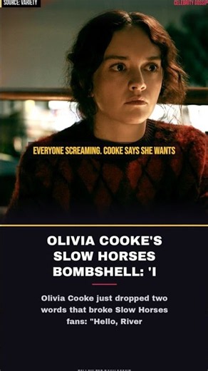 OLIVIA COOKE'S SLOW HORSES BOMBSHELL: 'I WANT A SHOWDOWN!' #Shorts