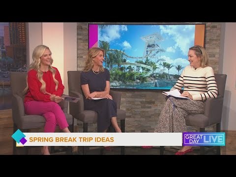 Spring Break trip ideas