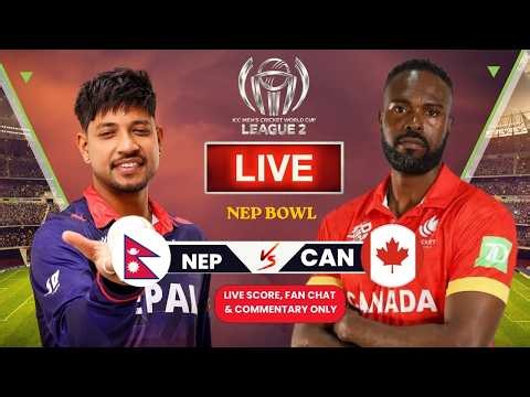 Nepal vs Canada | NEPAL BATTING | ICC CWC LEAGUE 2 LIVE SCORES COMMENTARY ONLY | NEP VS CAN |