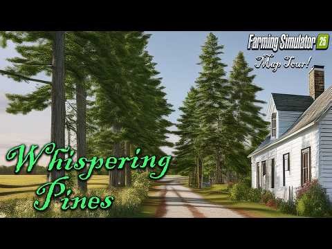 WHISPERING PINES?! NEW MOD MAP! (TOUR/REVIEW!) Farming Simulator 25