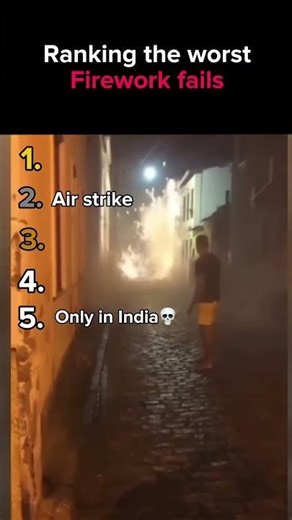 Ranking the worst firework fails