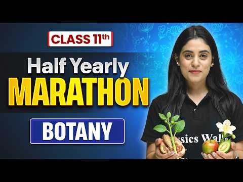 Class 11 Biology Half Yearly Marathon 2026-27 🔥 | Complete Botany Revision | Samridhi Ma'am
