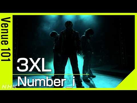 【Venue101】Number_i／3XL｜平野紫耀プロデュース！タイトルの「3XL」を表現したサビの振付に注目｜NHK