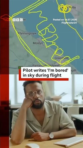 Pilot writes "I'm bored" in sky during flight. #BBCNews