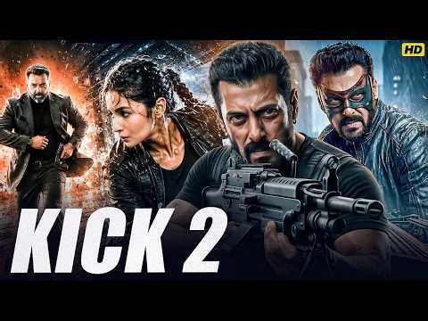 KICK 2 Full Action Movie | Salman Khan, Alia Bhatt, Sunny Deol | Latest Bollywood Action Movie 2026