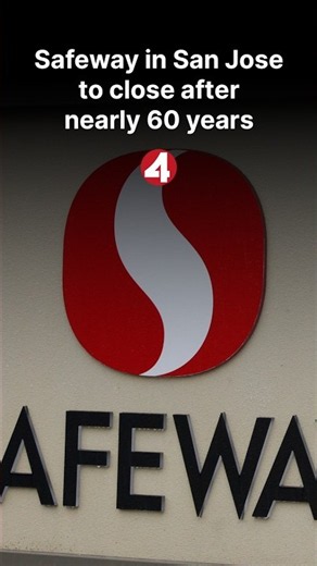 Safeway to close San Jose location next month