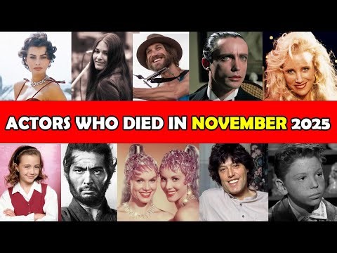 Actors who died in November 2025!!