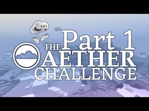 Minecraft VR: Aether Challenge Part 1