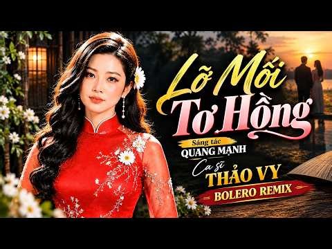 Lỡ Mối Tơ Hồng - Thảo Vy | Một Chữ Duyên, Trăm Nỗi Nhớ Thương | Thảo Vy Bolero Official