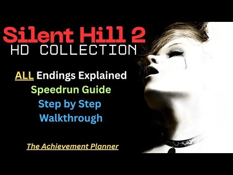 Silent Hill 2 - ALL Endings Explained, Speedrun Guide - HD Collection Step by Step WITH COMMENTARY