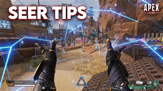 Apex Legends Seer gameplay showing 7 game changing tips