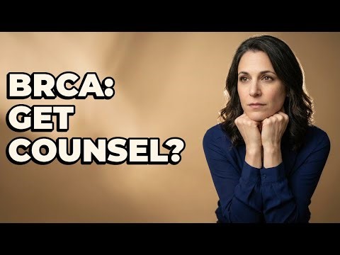 Should I Get Genetic Counseling For My BRCA Gene Test?