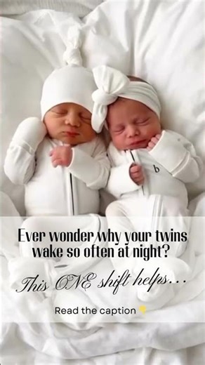 Ever wonder why your twins wake so often at night? This ONE shift help