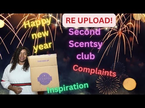 Scentsy SECOND UPLOAD edited version WHOOPS