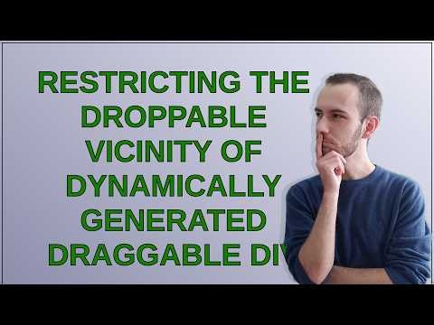 Restricting the droppable vicinity of dynamically generated draggable div