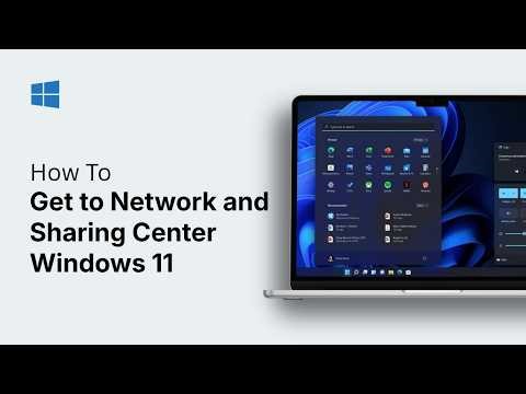 How to Get to Network and Sharing Center Windows 11