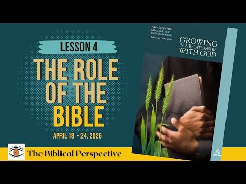 The Role of the Bible | Sabbath School Lesson 4 | Q2 2026 I The Biblical Perspective