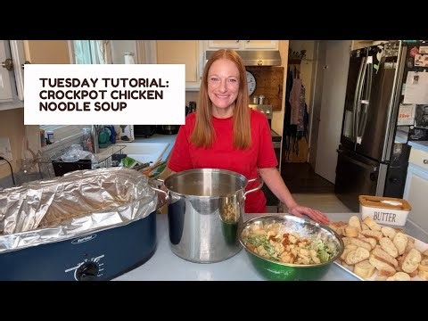 TUESDAY TUTORIAL: CROCKPOT CHICKEN NOODLE SOUP