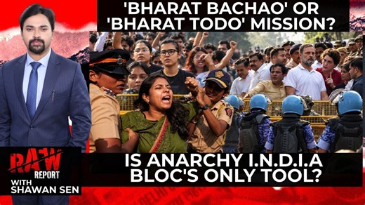 'Bharat Bachao' Or 'Bharat Todo' Mission? | Is Anarchy I.N.D.I.A Bloc's Only Tool? | Raw Report