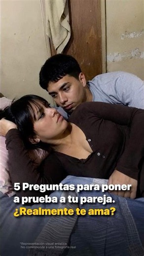 5 Preguntas para poner a prueba a tu pareja. ¿Realmente te ama?