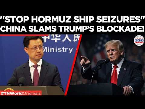 CHINA WARNS US: Stop Hormuz Ship Seizures; Beijing Blasts "Self-Destructive" Naval Blockade
