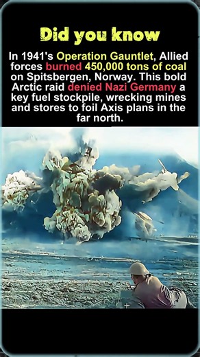 1941 Arctic Raid: Allies Torch 450,000 Tons of Coal