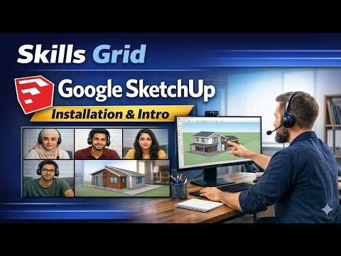 Google SketchUp Tutorial | Installation & Introduction Explained | Skills Grid Academy