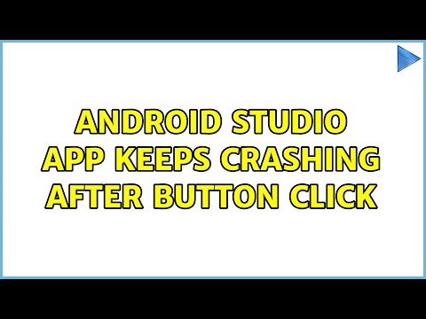 Android Studio app keeps crashing after button click (3 Solutions!!)