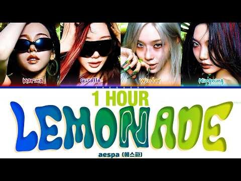 [1 HOUR] aespa (에스파) 'Lemonade' (Color Coded Lyrics) | 1시간