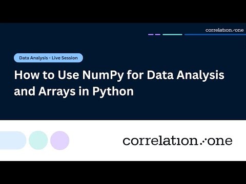 How to Use NumPy for Data Analysis and Arrays in Python