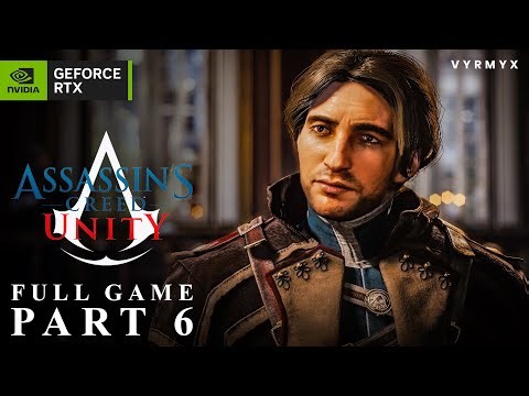 ASSASSIN'S CREED UNITY Gameplay Walkthrough Part 6 | Ultra Graphics