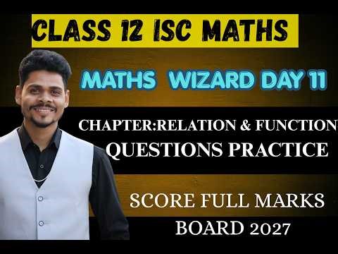 Class 12 maths wizard day 11 functions questions practice ccc ashish kumar isc board