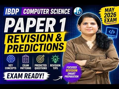 Computer Science Paper 1 – Revision & Predictions MAY 2026