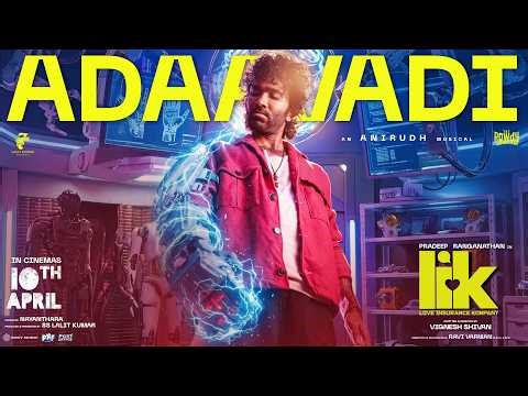 Adaavadi Music Video | LIK | Pradeep Ranganathan | Anirudh l Vignesh Shivan | Krithi Shetty