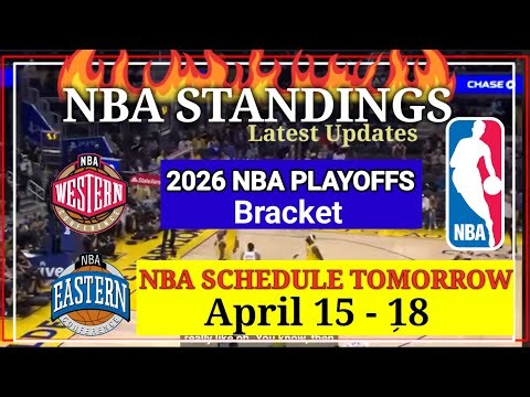 NBA STANDINGS Playoffs April 13, 2026 | NBA Playoffs Bracket 2026| NBA SCHEDULE Apri 15 - 18, 2026