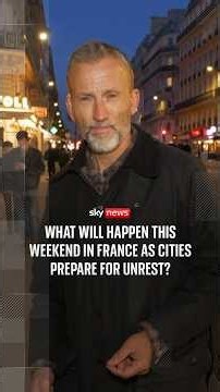 What will happen this weekend in France as cities prepare for unrest?