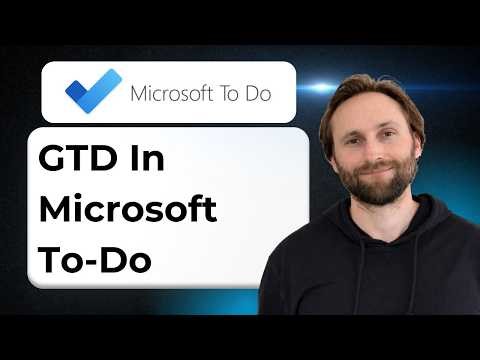 How to Use Microsoft To-Do for Getting Things Done (GTD) [2026 Guide]