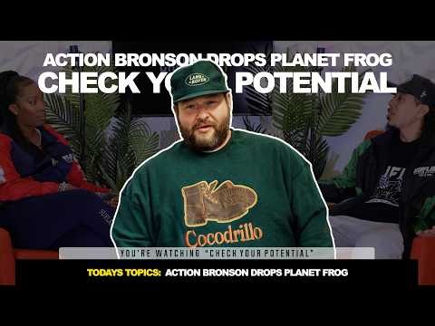 Action Bronson Drops Planet Frog Album | Check Your Potential Podcast