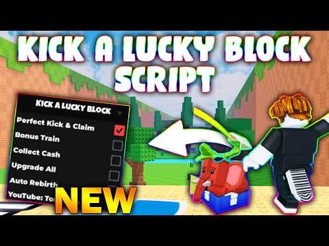 *NEW* Kick a Lucky Block Script (PASTEBIN 2026) (PERFECT KIKI/CLAIM ,BONUS TRAIN ,COLLECT CASH )